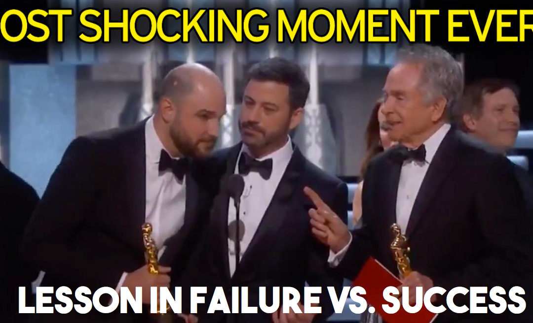 Oscars Blunder = Business Lesson on Failure